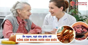 Ăn ngon, ngủ sâu giấc nhờ hồng sâm nhung hươu Hàn Quốc, đặc biệt hiệu quả với người già, người lớn tuổi