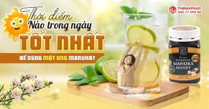 Thời điểm nào trong ngày tốt nhất để dùng mật ong Manuka