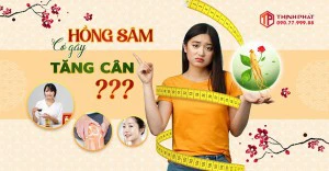 Phụ nữ uống sâm có tăng cân không, loại hồng sâm nào dành cho phái đẹp?