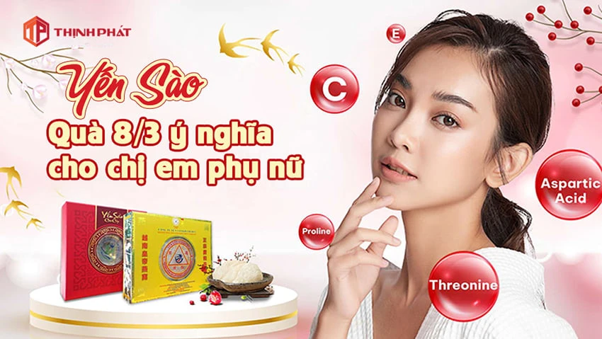 Yến Sào - Quà 8/3 ý nghĩa cho chị em phụ nữ